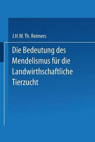 Die Bedeutung Des Mendelismus Fur Die Landwirtschaftliche Tierzucht