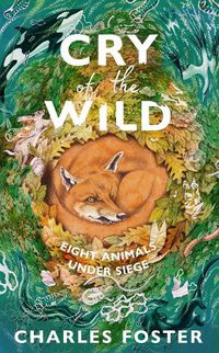 Cover image for The Cry of the Wild: Tales of sea, woods and hill
