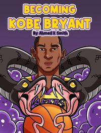 Cover image for Becoming Kobe Bryant