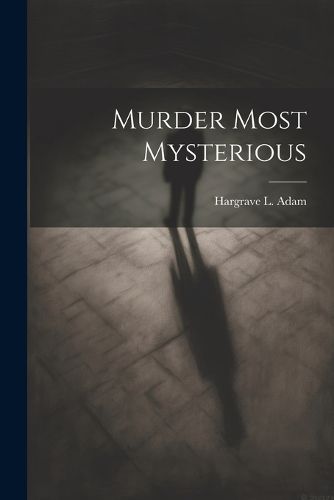 Murder Most Mysterious