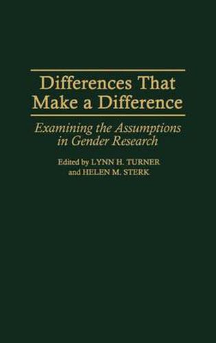 Cover image for Differences That Make a Difference: Examining the Assumptions in Gender Research