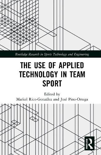 Cover image for The Use of Applied Technology in Team Sport