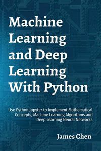 Cover image for Machine Learning and Deep Learning With Python