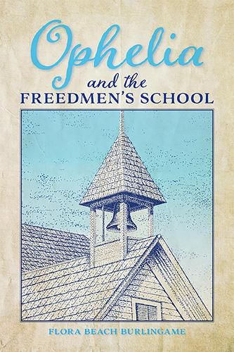 Cover image for Ophelia and the Freedmen's School