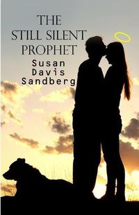 Cover image for The Still Silent Prophet