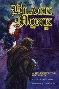 Cover image for The Black Monk; Or, the Secret of the Grey Turret (Valancourt Classics)