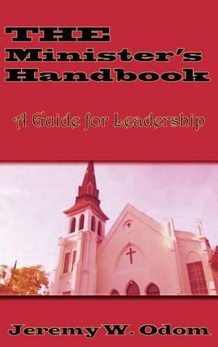Cover image for The Minister's Handbook: A Guide for Leadership