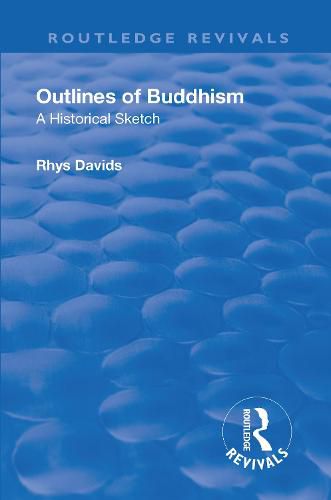 Cover image for Outlines of Buddhism: A historical sketch