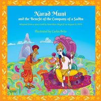 Cover image for Narad Muni and the Benefit of the Company of a Sadhu