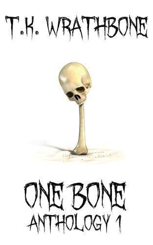 Cover image for One Bone: Anthology 1