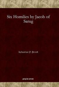 Cover image for Six Homilies by Jacob of Sarug