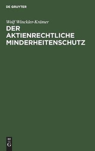 Cover image for Der Aktienrechtliche Minderheitenschutz