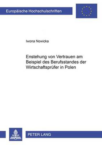 Cover image for Entstehung Von Vertrauen Am Beispiel Des Berufsstandes Der Wirtschaftspruefer in Polen