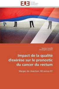 Cover image for Impact de la Qualit  d'Ex r se Sur Le Pronostic Du Cancer Du Rectum