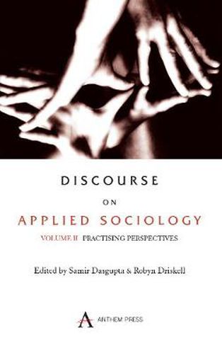 Cover image for Discourse on Applied Sociology: Volume 2: Practising Perspectives