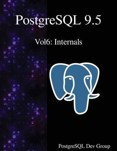 Cover image for PostgreSQL 9.5 Vol6: Internals