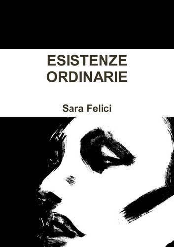 Cover image for Esistenze Ordinarie