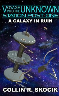 Cover image for A GALAXY IN RUIN