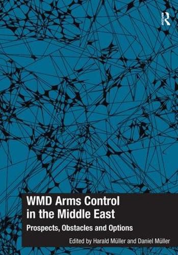 Cover image for WMD Arms Control in the Middle East: Prospects, Obstacles and Options