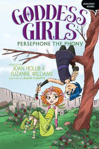 Cover image for Persephone the Phony Graphic Novel