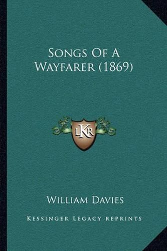 Songs of a Wayfarer (1869)