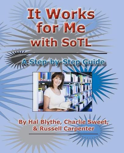 It Works for Me with Sotl: A Step-By-Step Guide