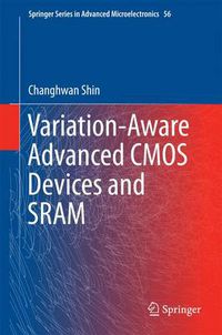 Cover image for Variation-Aware Advanced CMOS Devices and SRAM