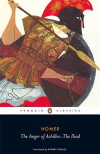 Cover image for The Anger of Achilles: The Iliad
