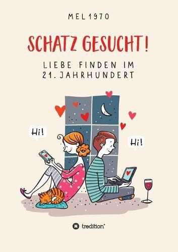 Cover image for Schatz gesucht! Liebe finden im 21. Jahrhundert.