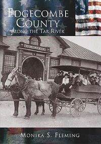 Cover image for Edgecombe County: Along the Tar River