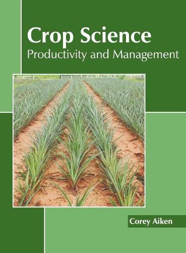 Cover image for Crop Science: Productivity and Management