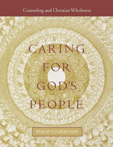 Cover image for Caring for God's People: Counseling and Christian Wholeness