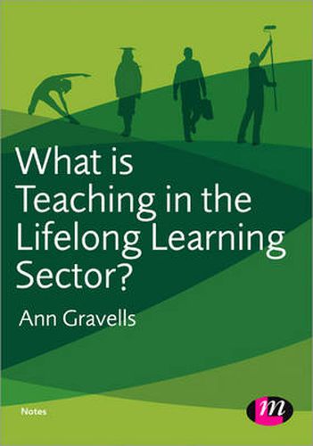 Cover image for What is Teaching in the Lifelong Learning Sector?