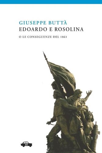 Cover image for Edoardo e Rosolina: o le conseguenze del 1861