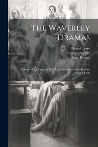 Cover image for The Waverley Dramas