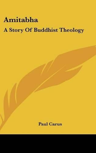 Cover image for Amitabha: A Story of Buddhist Theology