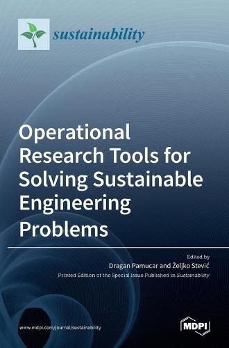 Cover image for Operational Research Tools for Solving Sustainable Engineering Problems