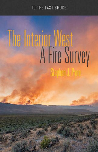 Cover image for The Interior West: A Fire Survey