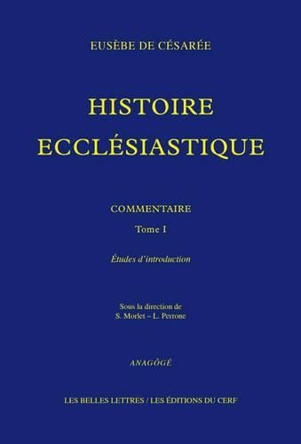 Cover image for Histoire Ecclesiastique. Commentaire: Tome I. Etudes d'Introduction