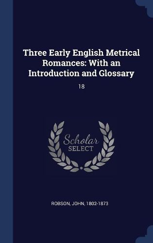 Cover image for Three Early English Metrical Romances
