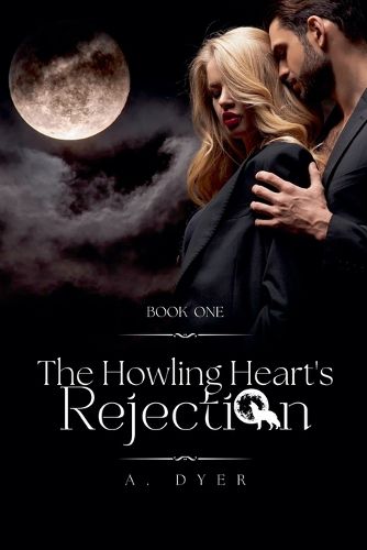 Cover image for The Howling Heart's Rejection