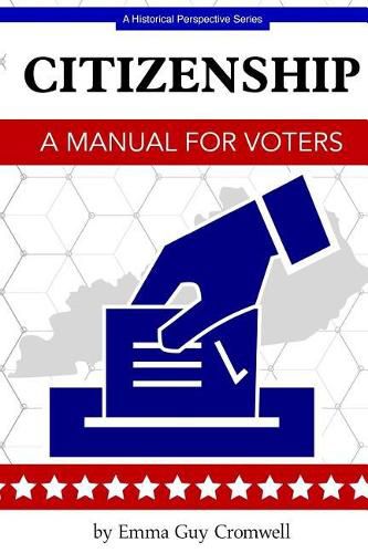 Citizenship: A Manual for Voters