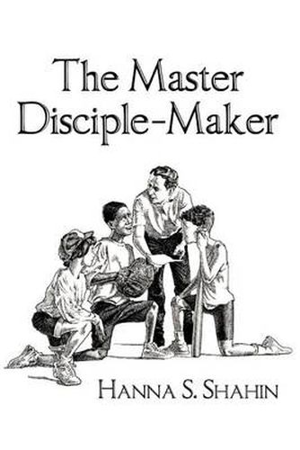 Cover image for The Master Disciple-Maker