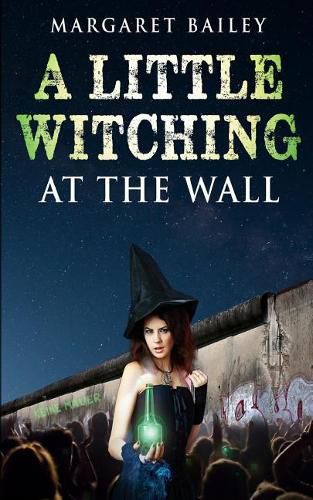 Cover image for A Little Witching at the Wall