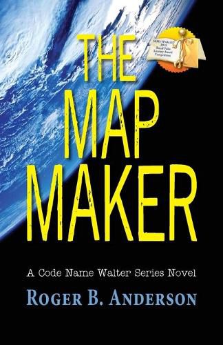 The Map Maker: A Code Name Walter Series Novel