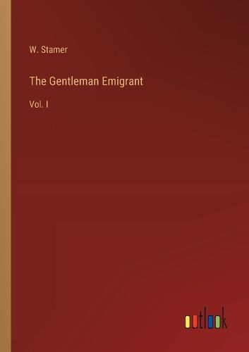 Cover image for The Gentleman Emigrant