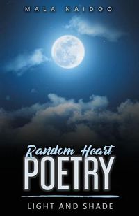 Cover image for Random Heart Poetry: Light and Shade