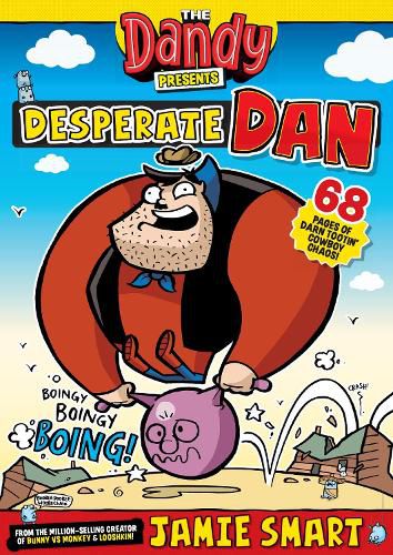 Cover image for Dandy Presents: Desperate Dan by Jamie Smart