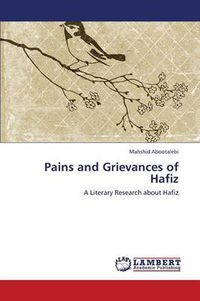 Cover image for Pains and Grievances of Hafiz