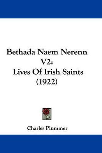 Cover image for Bethada Naem Nerenn V2: Lives of Irish Saints (1922)
